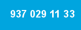 937 029 11 33 937 029 11 33